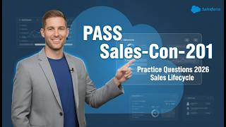 Salesforce Certified Sales Cloud Consultant Sales-Con-201 Practice Questions Sales Lifecycle