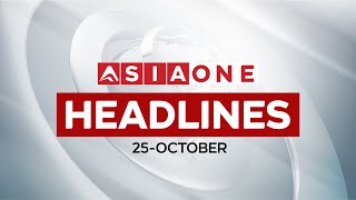 Latest Worldwide Headlines | 25 October | 09:00 PM GMT | Asia One News