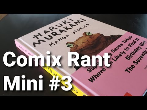 Comix Rant MINI ep 3 - Haruki Murakami Manga Stories
