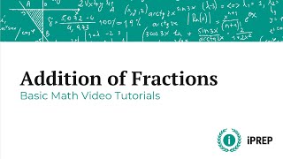 Addition of Fractions - iPREP's Basic Math Video Lessons