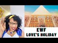 EARTH WIND AND FIRE - LOVE'S HOLIDAY (First time listening to this song) | REACTION