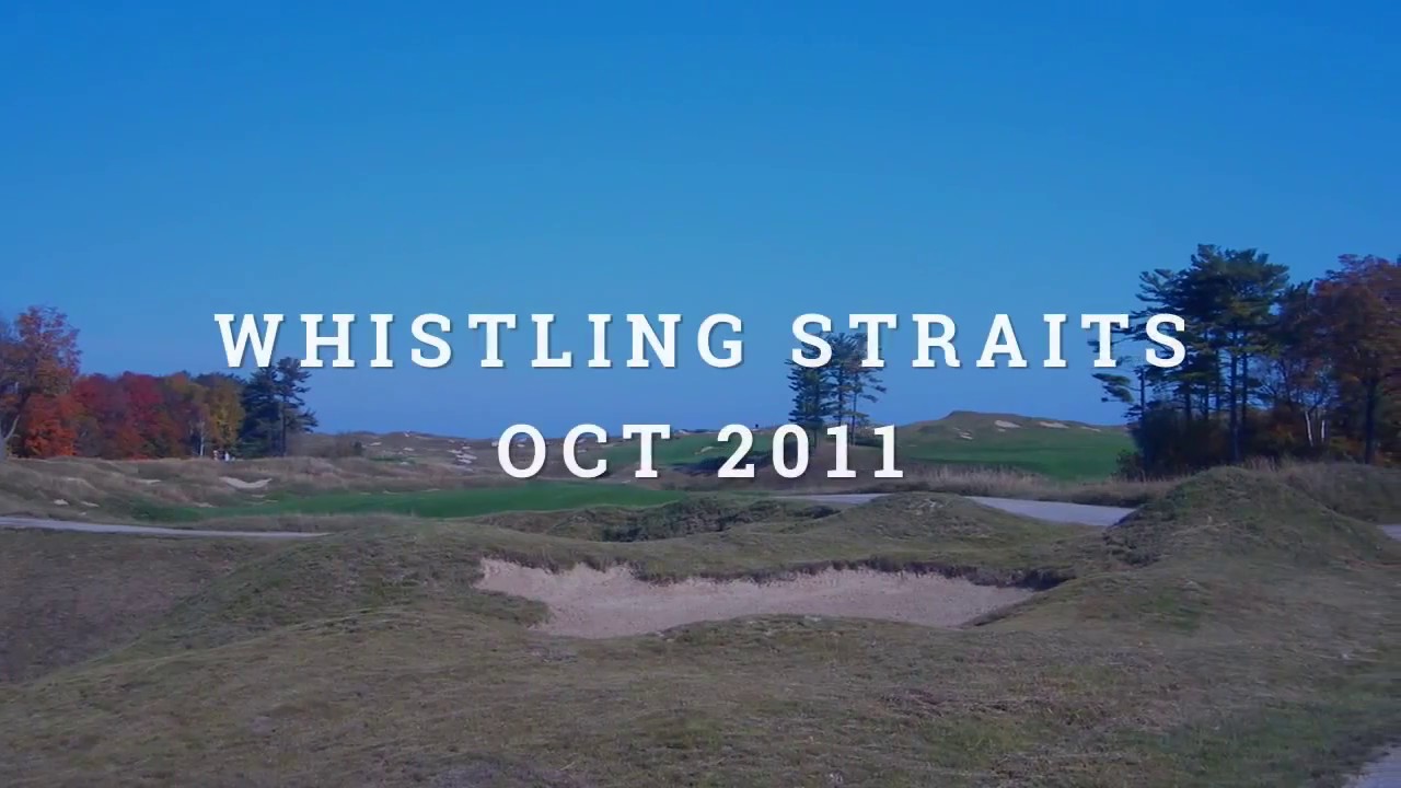 Whistling Straits YouTube