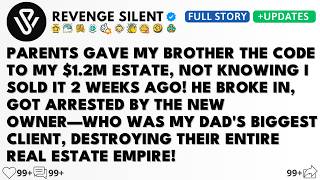 My Parents Gave My Brother The Code To My $1.2M Estate, Not Knowing I Sold It 2 Weeks Ago...