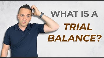 What is a Trial Balance?