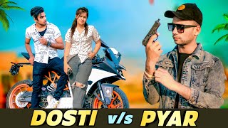 DOSTI vs PYAR || TERE JAISA YAAR KAHAN || KTM LOVER || YAARI || ROHIT YADAV ||