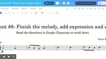 Help for Assignment #8- Finish the melody, add expression and dynamics