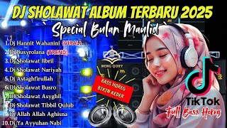 DJ SHOLAWAT TERBARU 2025 FULL ALBUM - SPECIAL BULAN MAULID | SLOW BASS X HOREG