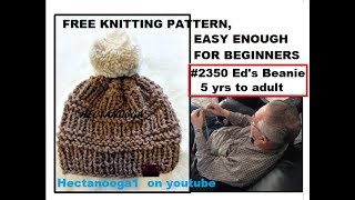 FREE KNITTING PATTERN, Ed's Beanie Touque #2350, and home-made Sawmill