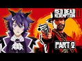My Horse Is Fine... Red Dead Redemption 2 Playthrough Part 2