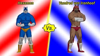 Hexamon Vs Vandred von Ironhoof