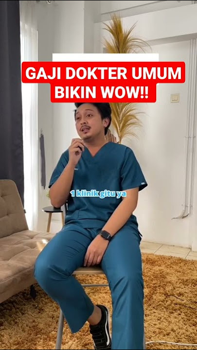 BIKIN MELONGO!! GAJI DOKTER UMUM DALAM SEBULAN!!