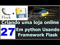 Cursos de programação - Criando uma loja online em python usando o framework flask - 27
