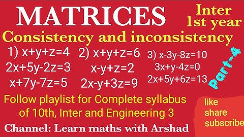 Matrices part-4 inter I-year; 11th class; consistency and inconsistency; By Arshad sir; urdu/hindi.