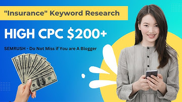 Insurance Keyword Research  | High CPC Keyword | Semrush SEO