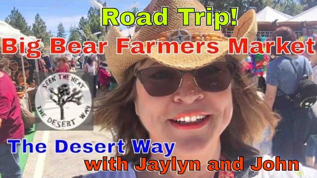 Big Bear CA Farmers Market YouTube