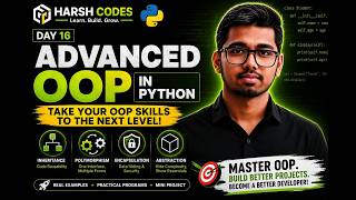 Python Tutorial for Beginners | Day 16 | Advanced OOP in Python | Harsh Codes