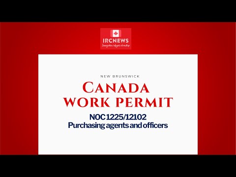 Canada Immigration New Brunswick NOC 1225/12102 Purchasing agents and officers Work Permits