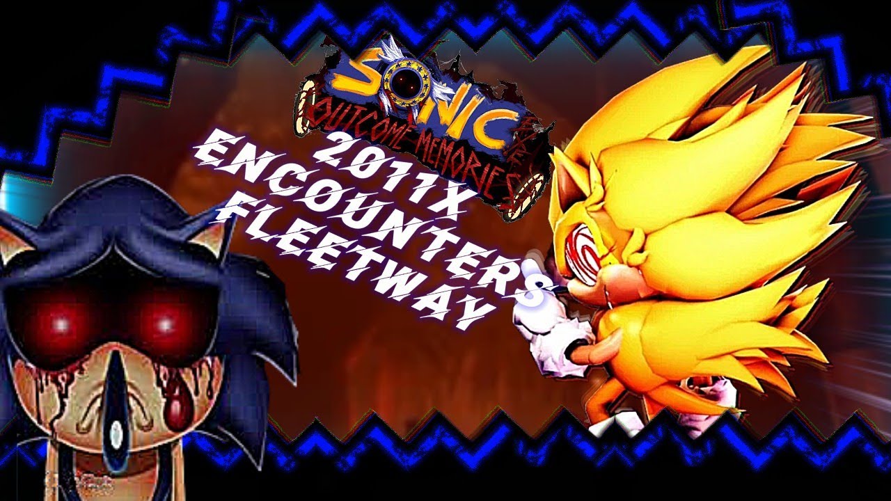 2011x Encountering Fleetway In Outcome Memories 2.0 - YouTube