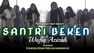 Santri Beken - Wafiq Azizah (Official Music Video)