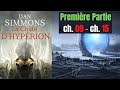 Dan simmons  la chute dhyprion  1re partie ch 09  ch 15