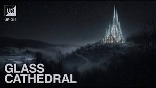 GLASS CATHEDRAL · Unmarked Records · UR-015