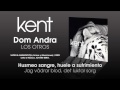 KENT — "Dom Andra" (Subtítulos Español - Sueco)