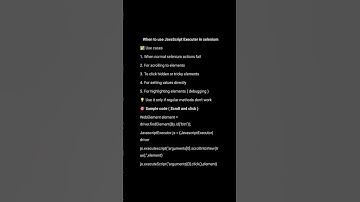 When & Why to use JavaScript Executer in Selenium?