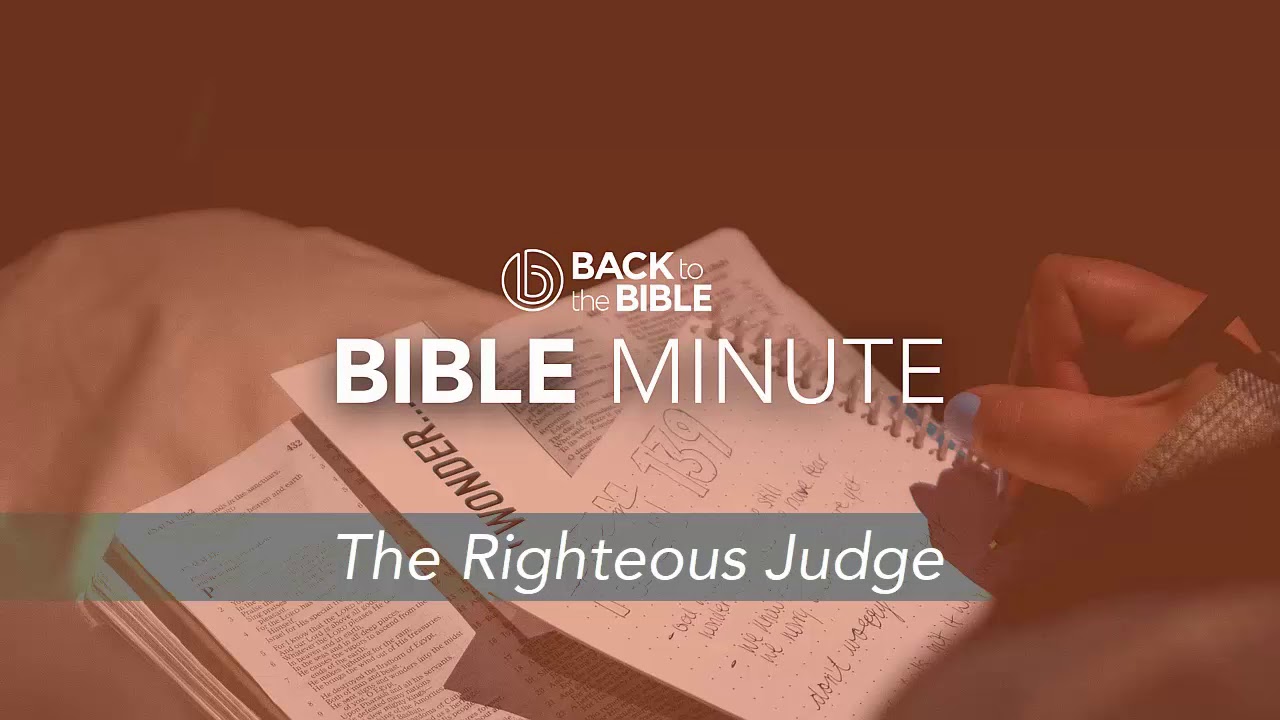 Bible Minute - The Righteous Judge - YouTube