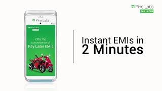 How to use Pine Labs Plutus Smart to give your customers low-cost #PayLater EMIs on Two Wheelers