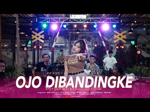 Putri Kristya - OJO DIBANDINGKE (Official Music Live) | Wong ko ngene kok di banding bandingke
