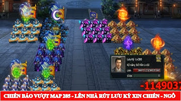 CHIẾN BÁO VƯỢT MAP 285 - LÊN NHÀ RÚT LƯU KỲ XIN CHIẾN - NGÔ @HỒI ỨC NGỌA LONG