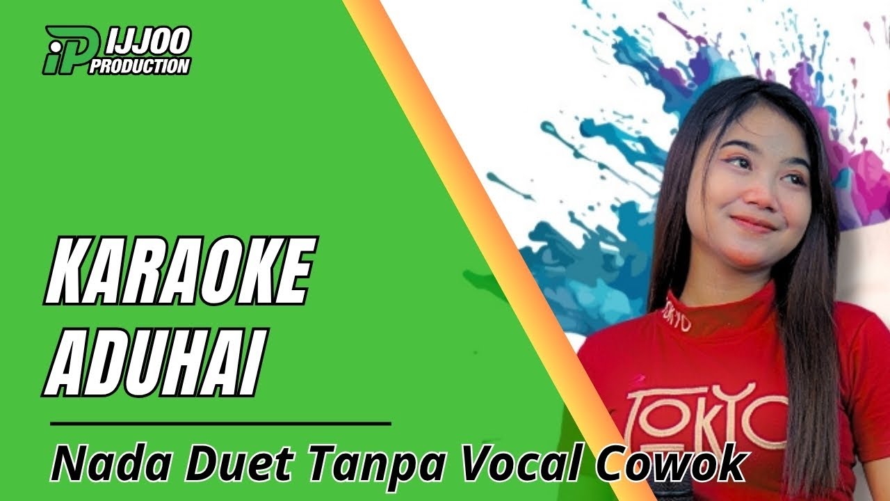 KARAOKE DUET ADUHAI - TANPA VOCAL COWOK || DANGDUT SLOW IJJOO PRODUCTION