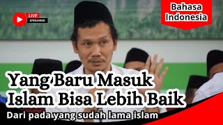 BARU ISLAM TAPI PUNYA DERAJAT TINGGI⁉️NGAJI GUS BAHA BAHASA INDONESIA