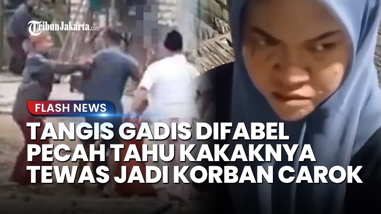 TANGIS PILU GADIS DIFABEL PECAH! Tahu Kakaknya Tewas gegara Kasus Carok Madura