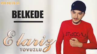 Elariz Tovuzlu - Belkede 2021 Official Audio 