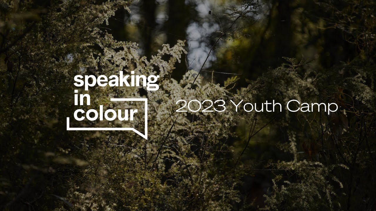 2023 Speaking in Colour Youth Camp