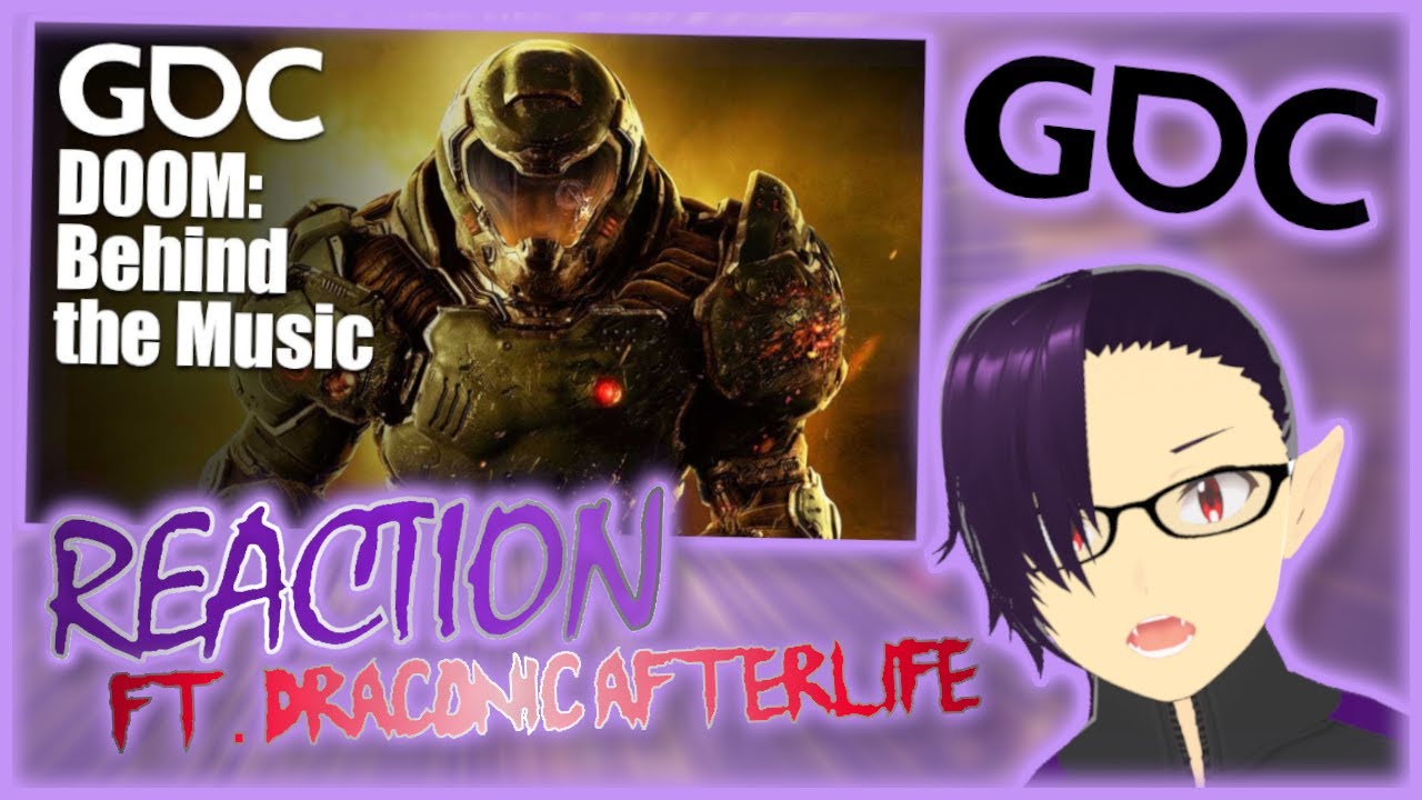 V-Tuber Reacts to GDC - DOOM: Behind the Music w/ Draconic Afterlife