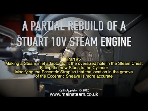 A PARTIAL REBUILD OF A STUART 10V STEAM ENGINE - PART #5