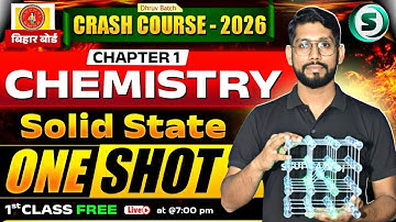 Chemistry Class 12 Chapter 1 One Shot | Solid State Class 12 One Shot | Bihar Board English Medium