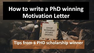 How to Write a scholarship winning motivation letter for PHD