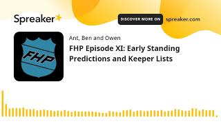 FHP Episode XI: Early Standing Predictions and Keeper Lists