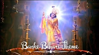 Banke Bihari Theme | RadhaKrishn Soundtracks | Saanchi's Creation