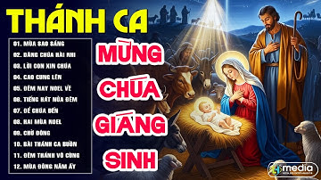 Liên Khúc Nhạc Noel - Mừng Chúa Giáng Sinh | Album Nhạc Thánh Ca Giáng Sinh Hay Nhất Hiện Nay