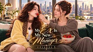My Ex Is My New Manager - Episode 5 | AI GL Series 2026