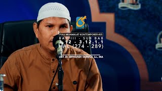 [FULL] Bab III - Sub Bab 3.12 - 3.12.1.1 - Muamalat Kontemporer #26 - Ust Dr. Erwandi Tarmizi, MA
