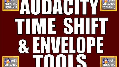 Audacity Tutorial - move tracks & change volume (time shift & envelope tools)