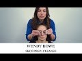 Learn how to cleanse your skin like a pro // Wendy Rowe