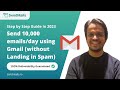 Send bulk emails with gmail upto 100000 emailsday without landing in spam  bulk email marketing