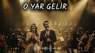 O Yar Gelir Senfonik Anadolu - Senfonik Opera Düzenlemesi