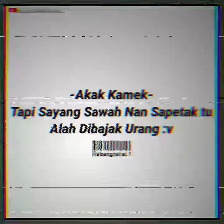 STORY WA MINANG 30 DETIK TERBARU 2K20 || STORY MINANG TERBARU